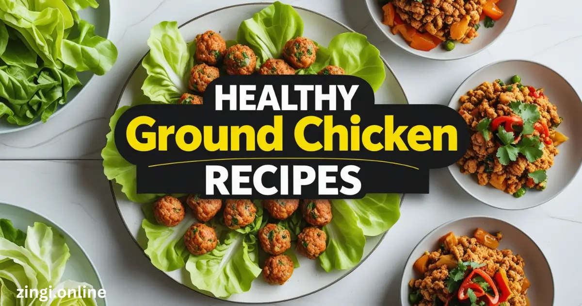Healthy Ground Chicken Recipes
